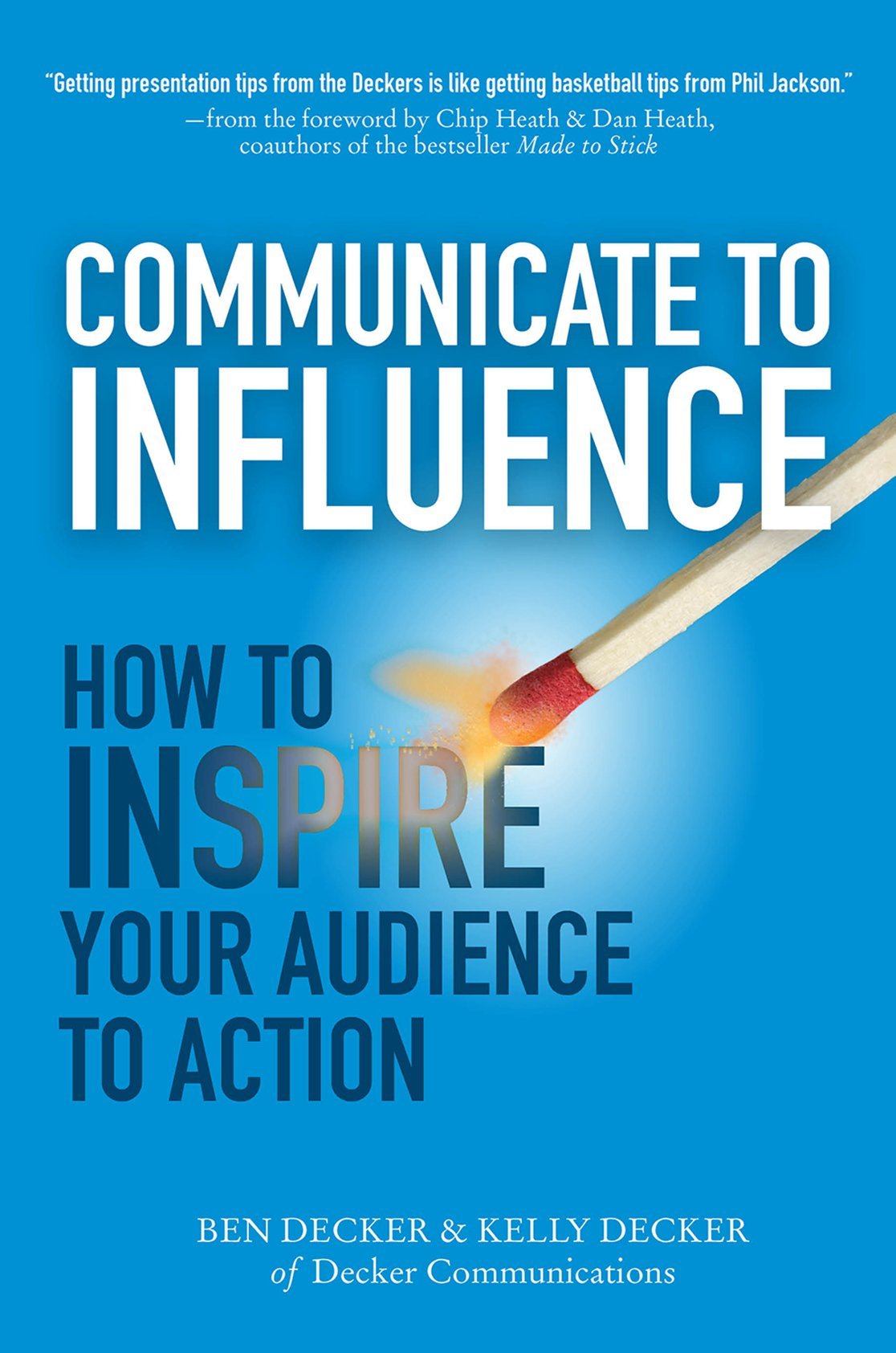Communicating to Influence