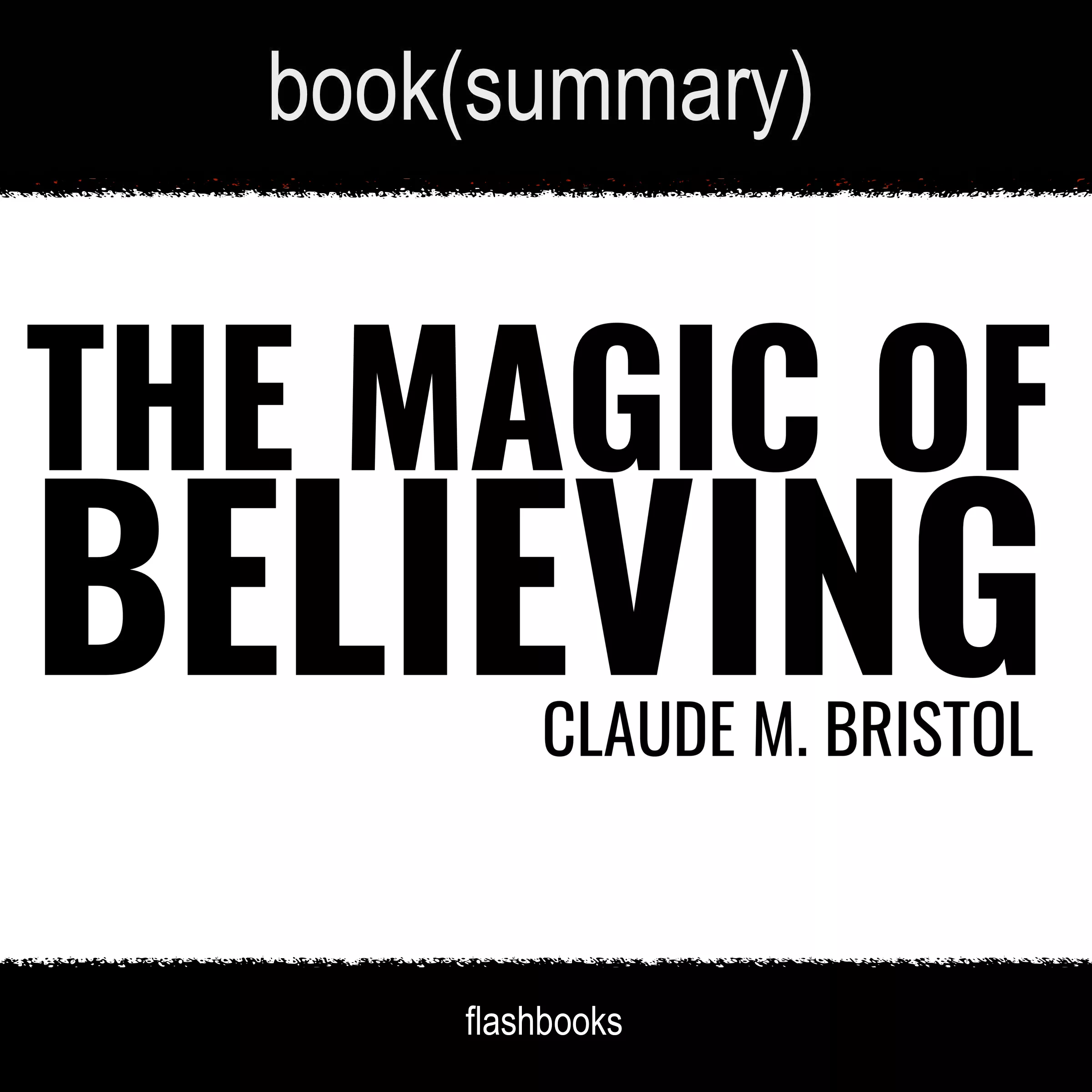 The Magic of Believing by Claude M. Bristol Audiobook Summary The_Magic_Of_Believing_by_Claude_M_Bristol_Audiobook_Summary