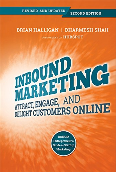 Inbound Marketing Book Summary : Attract, Engage, and Delight Your Customers Online
