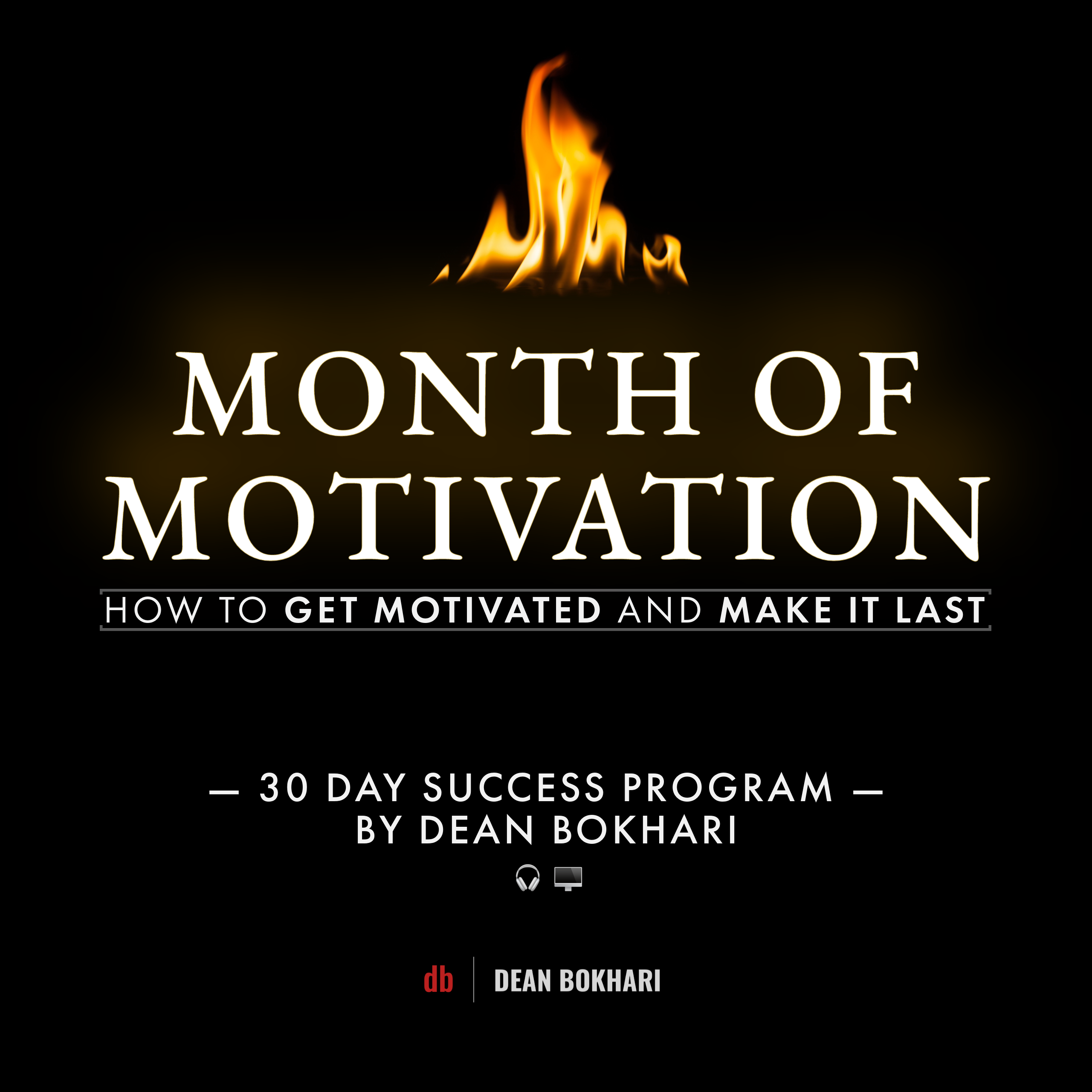Month of Motivation by Dean Bokhari