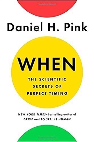 When by Daniel Pink