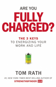 Are You Fully Charged by Tom Rath
