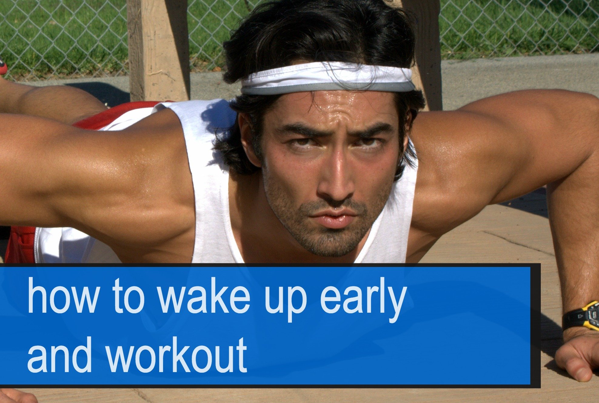 Dean Bokhari - How to Wake Up and Workout